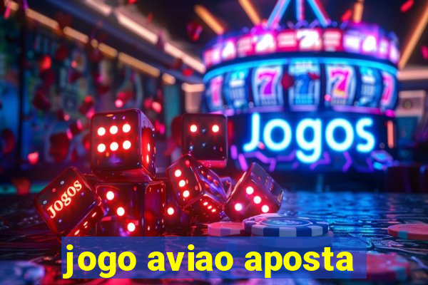 jogo aviao aposta